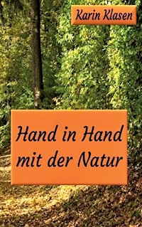 Hand in Hand mit der Natur - Karin Klasen - ebook