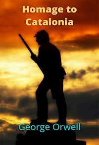 Homage to Catalonia - George Orwell - ebook