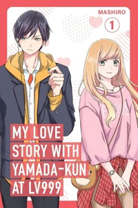 My Love Story with Yamada-kun at Lv999, Vol. 1 - Mashiro - książka
