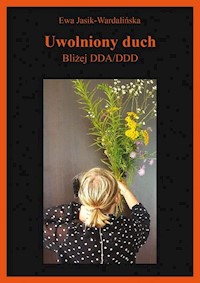 Uwolniony duch - Jasik-Wardalińska Ewa - książka