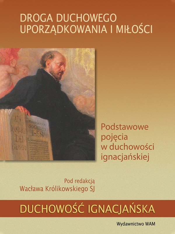 Droga duchowego uporządkowania i miłości