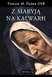 Z Maryją na Kalwarii - Dąbek Tomasz M. - książka