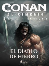 Conan el cimerio - El diablo de hierro - Robert E. Howard - ebook