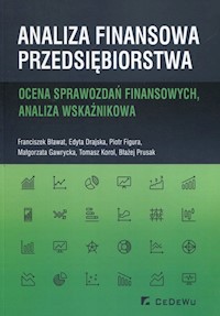 Analiza finansowa przedsiębiorstwa - Bławat Franciszek, Drajska Edyta, Figura Piotr - książka
