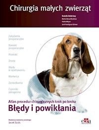 Chirurgia małych zwierząt. Błędy i powikłania. - Meyer P., Day R.B., Gómez J.R., Martinez E.A. - książka