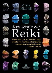 Kryształowe Reiki - Mitchell Krista - książka