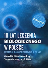 10 lat leczenia biologicznego w Polsce -  - książka