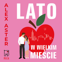 Lato w wielkim mieście - Aster Alex - ebook + audiobook + książka