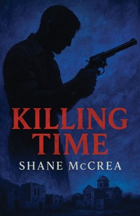 Killing Time - Shane McCrea - ebook