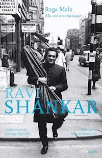 Raga Mala Ma vie en musique - Ravi Shankar - ebook