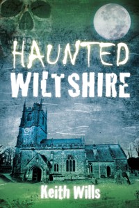 Haunted Wiltshire - Keith Wills - ebook