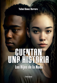 Cuentan una historia - Yolimi Gómez Herrera - ebook