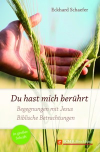 Du hast mich berührt - Eckhard Schaefer - ebook