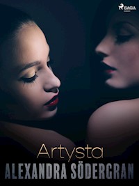 LUST. Artysta - opowiadanie erotyczne - Alexandra Södergran - ebook + audiobook