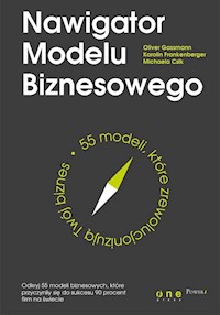 Nawigator Modelu Biznesowego - Gassmann Oliver, Frankenberger Karolin, Csik Michaela - książka