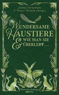 Wundersame Haustiere und wie man sie überlebt - Henry Bienek - ebook