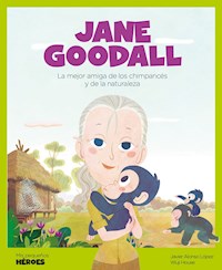 Jane Goodall - Javier Alonso López - ebook