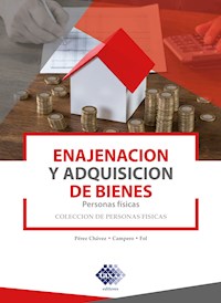 Enajenación y adquisición de bienes. Personas físicas 2019 - José Pérez Chávez - ebook