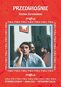 Przedwiośnie Stefana Żeromskiego - Borowska Anna - książka