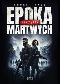 Epoka martwych. Początek - Андрей Круз - ebook + audiobook + książka