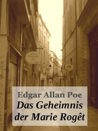 Edgar Allan Poe - Das Geheimnis der Marie Roget. - Otmar Trierweiler - ebook
