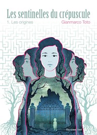 Les sentinelles du crépuscule - Tome 1 - Gianmarco Toto - ebook
