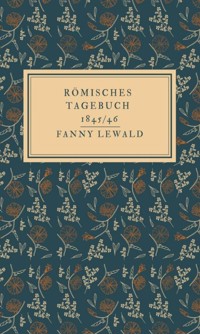 Römisches Tagebuch 1845/46 - Fanny Lewald - ebook