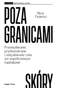 Poza granicami skóry - Federici Silvia - książka