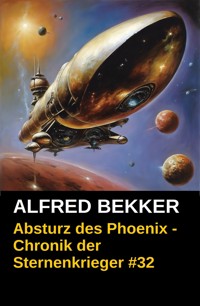 Chronik der Sternenkrieger 32: Absturz des Phoenix - Alfred Bekker - ebook