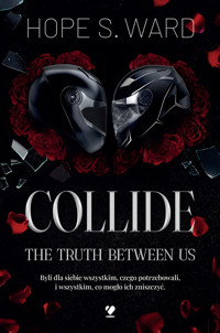 Collide. The Truth Between Us - Hope S. Ward - ebook + audiobook + książka