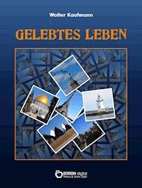Gelebtes Leben - Walter Kaufmann - ebook