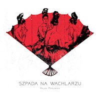 Szpada na wachlarzu - Popławska Halina - audiobook