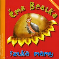 Ćma Beatka szuka mamy -  - książka
