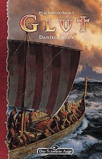 DSA 93: Hjaldinger-Saga 1 - Glut - Daniela Knor - ebook