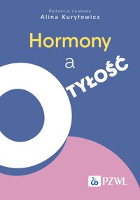 Hormony a otyłość - Alina Kuryłowicz - książka