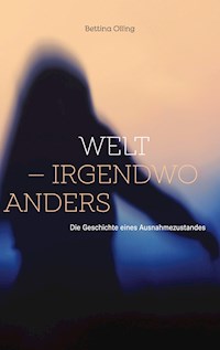 Welt - irgendwo anders - Bettina Olling - ebook