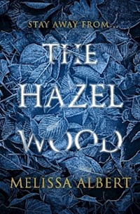 The Hazel Wood - Melissa Albert - książka