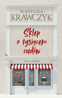 Sklep z tysiącem cudów - Agnieszka Krawczyk - ebook + książka