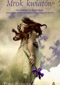 Mrok kwiatów - Blubaugh Penny - ebook + książka