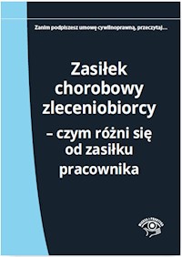 Zasiłek chorobowy zleceniobiorcy - Młynarska-Wełpa Elżbieta - książka