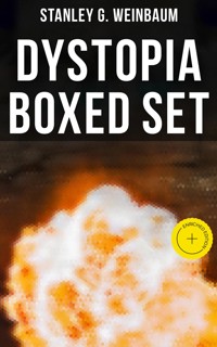 A Bleak Future Awaits - Dystopian Novels - Stanley G. Weinbaum - ebook