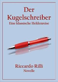 Der Kugelschreiber - Riccardo Rilli - ebook