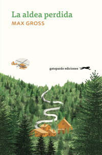 La aldea perdida - Gross Max - ebook