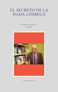 El secreto de la nada cósmica - Dietmar Dressel - ebook