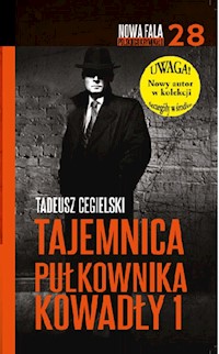 Tajemnica pułkownika Kowadły 1 - Tadeusz Cegielski - książka