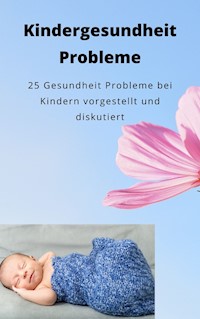 Kindergesundheit Probleme - Andre Sternberg - ebook