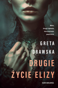 Drugie życie Elizy - Drawska Greta - ebook + audiobook + książka