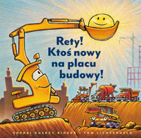 Rety! Ktoś nowy na placu budowy! - Sherri Duskey Rinker - książka