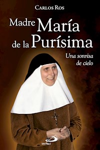 Madre María de la Purísima - Carlos Ros Carballar - ebook