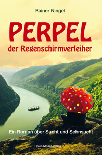 Perpel der Regenschirmverleiher - Rainer Ningel - ebook